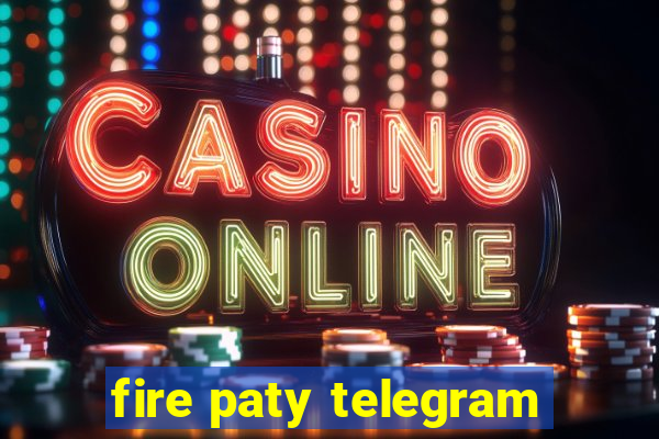 fire paty telegram